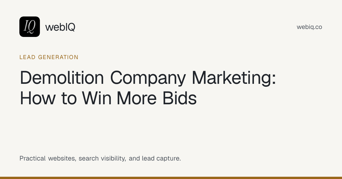webIQ cover: Demolition Company Marketing: How to Win More Bids