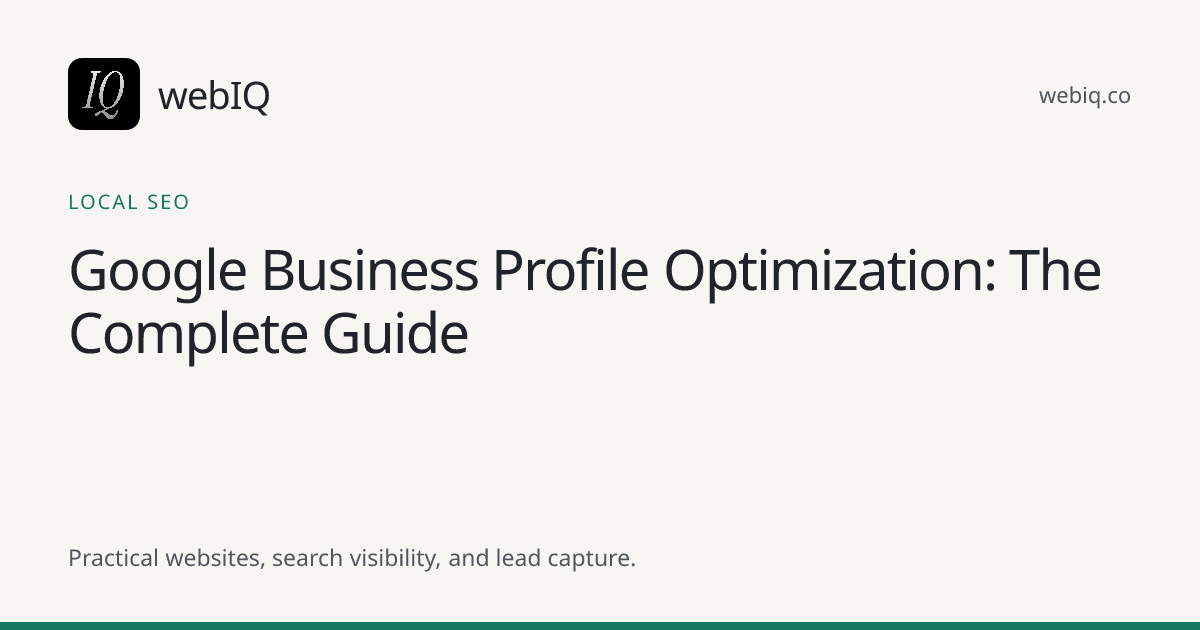 webIQ cover: Google Business Profile Optimization: The Complete Guide