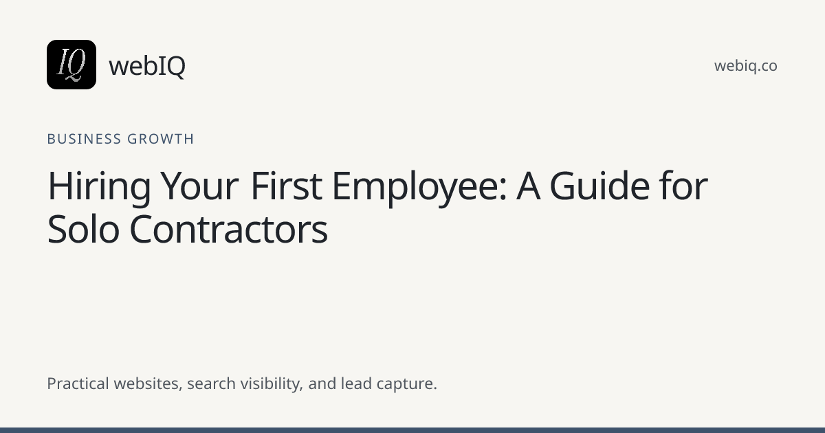 webIQ cover: Hiring Your First Employee: A Guide for Solo Contractors