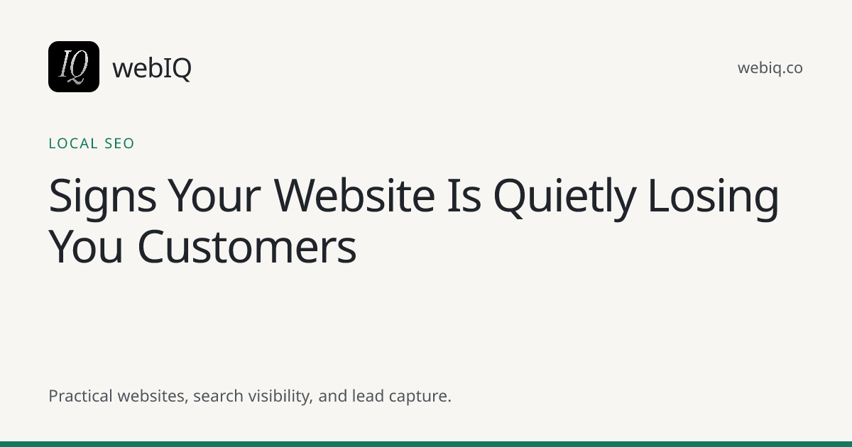 webIQ cover: Signs Your Website Is Quietly Losing You Customers