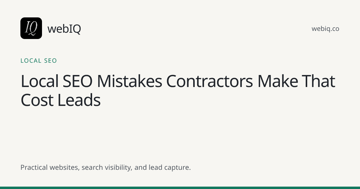 webIQ cover: Local SEO Mistakes Contractors Make That Cost Leads