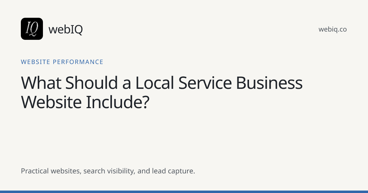 webIQ cover: What Should a Local Service Business Website Include?