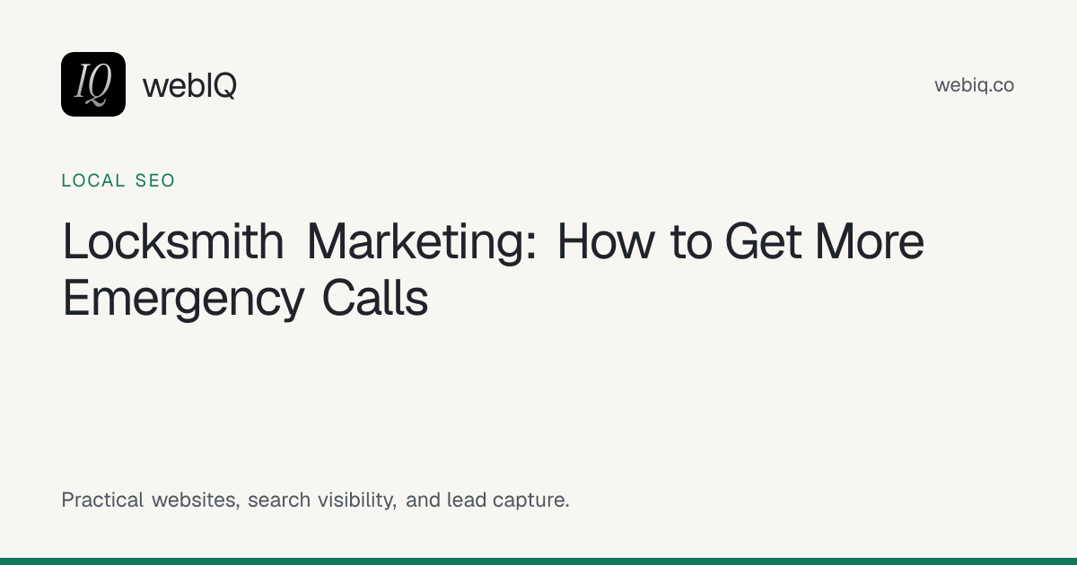 webIQ cover: Locksmith Marketing: How to Get More Emergency Calls