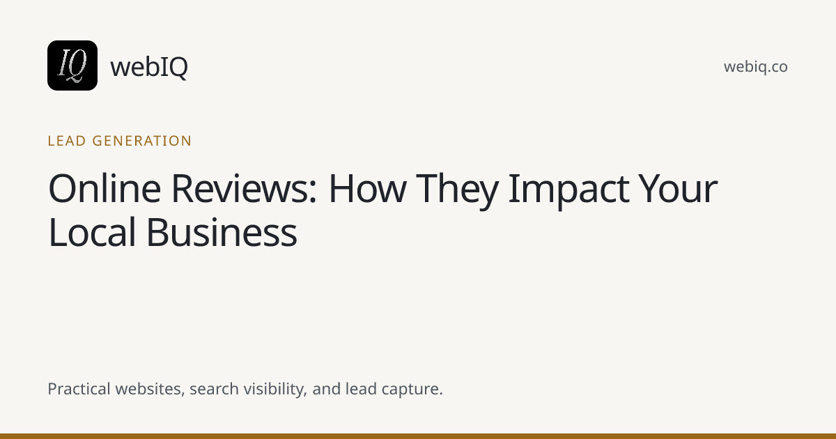 webIQ cover: Online Reviews: How They Impact Your Local Business