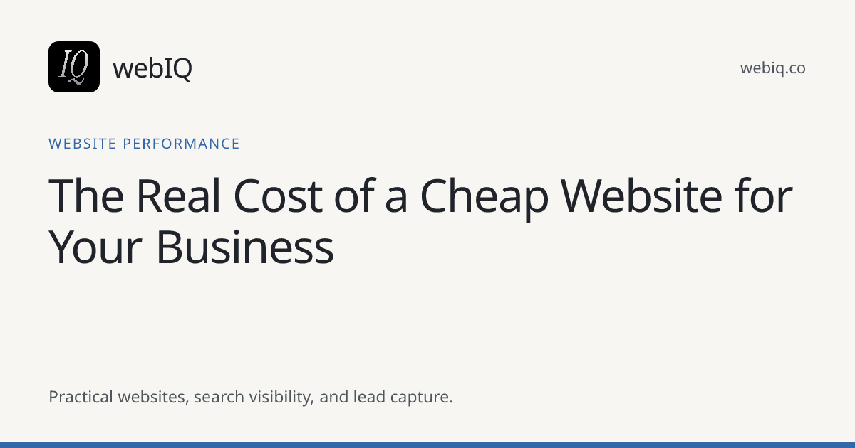 webIQ cover: The Real Cost of a Cheap Website for Your Business