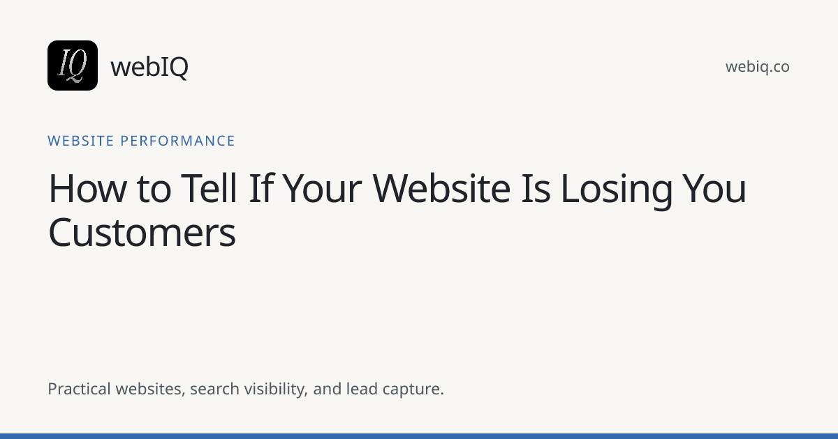 webIQ cover: How to Tell If Your Website Is Losing You Customers