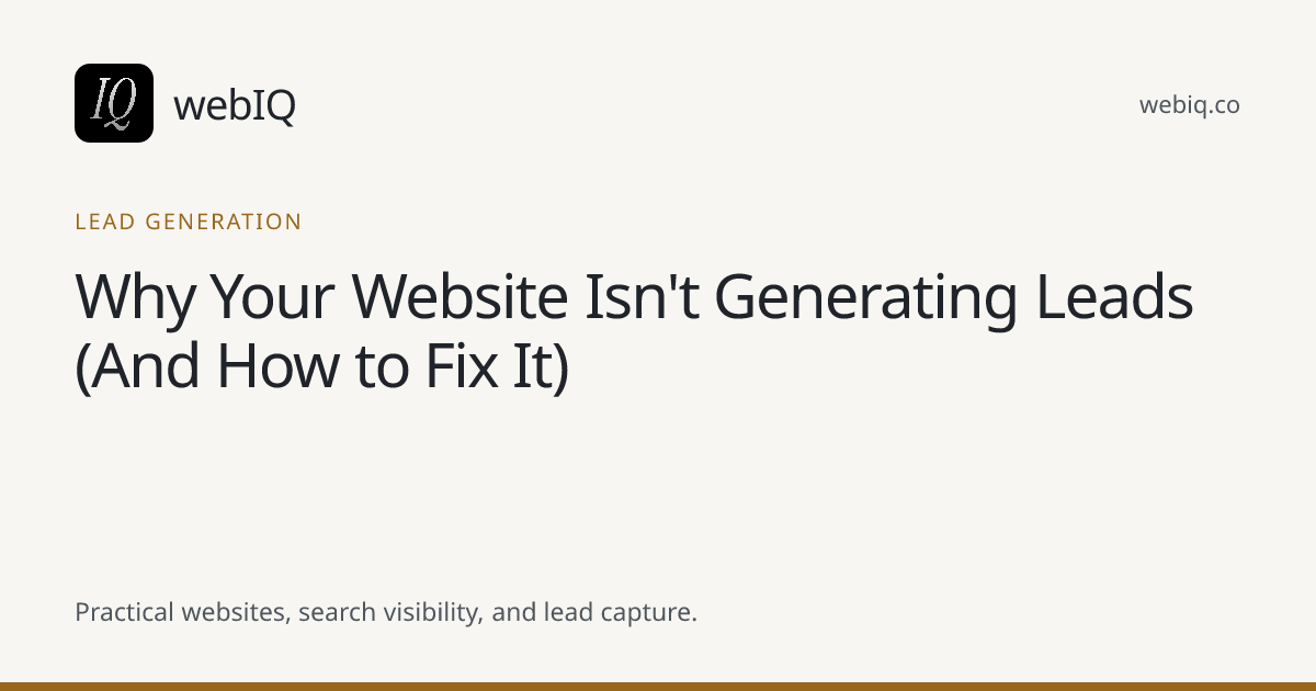 webIQ cover: Why Your Website Isn't Generating Leads (And How to Fix It)