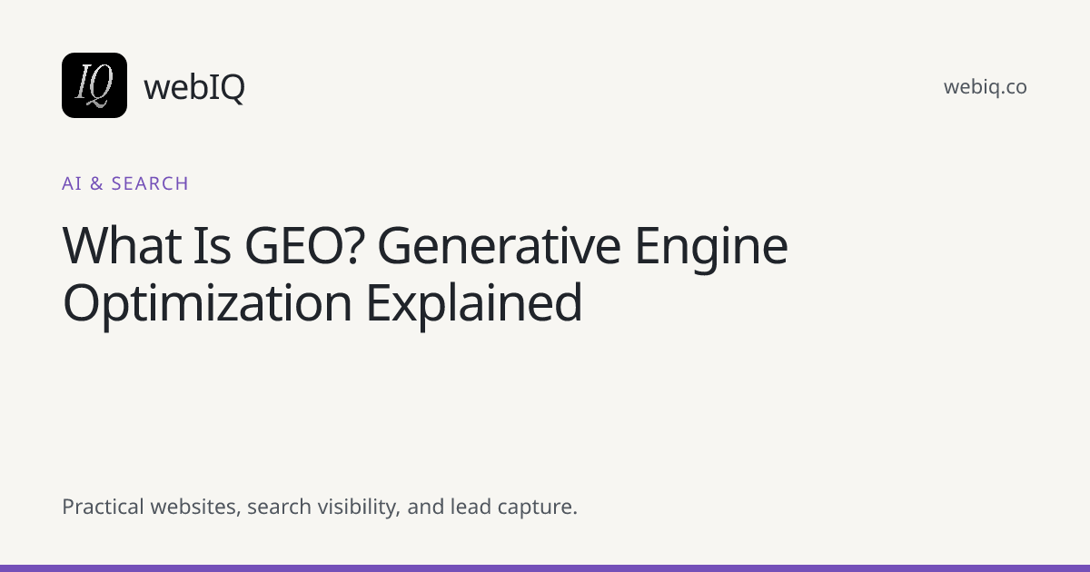 webIQ cover: What Is GEO? Generative Engine Optimization Explained
