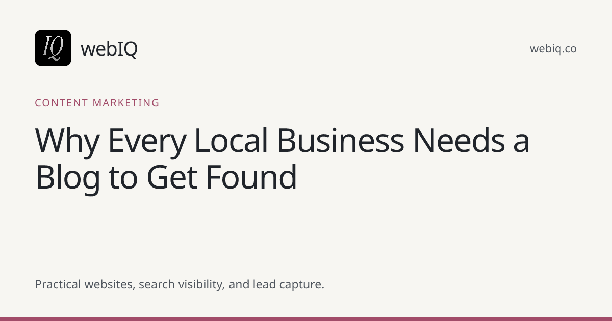 webIQ cover: Why Every Local Business Needs a Blog to Get Found
